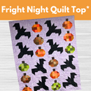 Fright Night Quilt Top* Tues 09/02 09/09 & 09/16 1:00-4:00pm