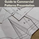 Guide to Commercial Patterns Presentation* Sat 10/18 10:00am-11:00am
