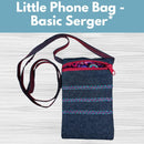 Little Phone Bag - Basic Serger* Mon 09/22 1:00-4:00pm
