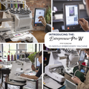 Unveiling The Brother PR1060W Ten Needle Embroidery Machine Sat 08/30 3:00-3:45pm