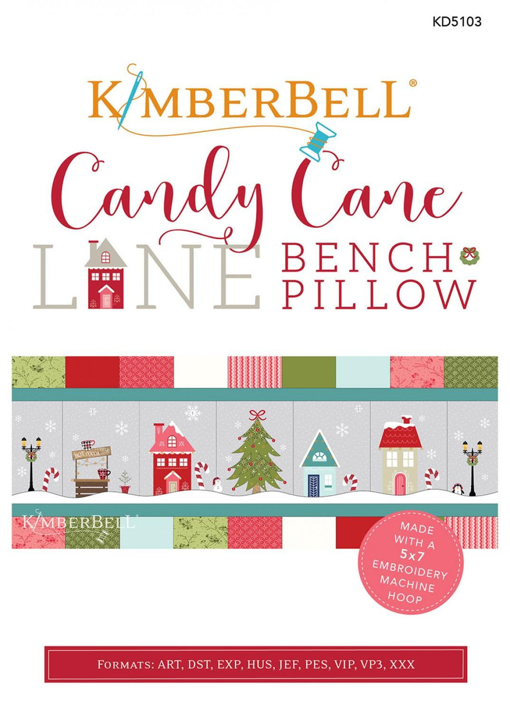 Kimberbell- Candy Cane Lane Bench Pillow Embroidery Version KD5103 – The  Sewing Studio Fabric Superstore