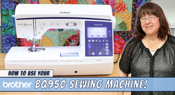 How To Use The Brother BQ950 Sewing & Quilting Machine!