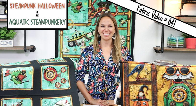 New Fabric Video #64! Steampunk Halloween and Aquatic Steampunkery