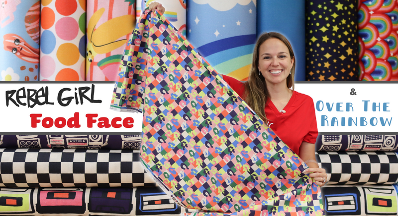 New Fabric Video #80! Rebel Girl, Food Face, and Over The Rainbow!