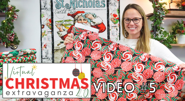 Virtual Christmas Extravaganza 2.0 Video #5: St. Nicholas Quilt & Sweet Holidays Fabrics!