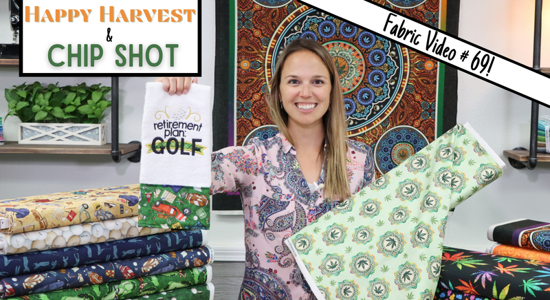 New Fabric Video #69! Happy Harvest and Chip Shot