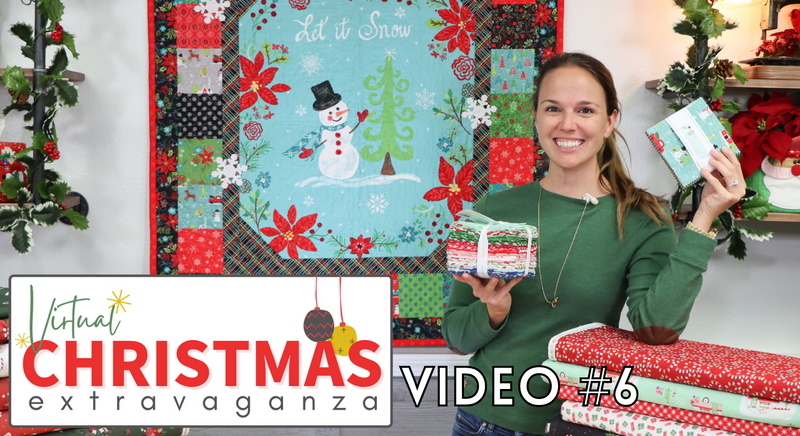 Virtual Christmas Extravaganza Video #6: Snowed In Panel Quilt, Christmas Adventure Quilt, and More!