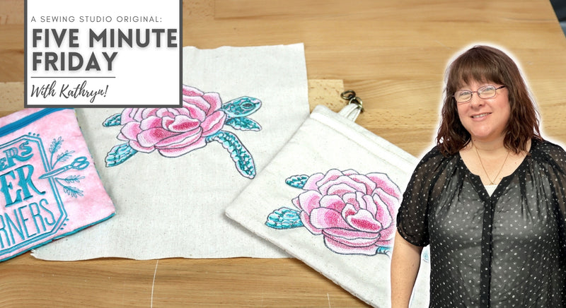 Five Minute Friday: Combining An In-The-Hoop Project With Any Embroidery Design