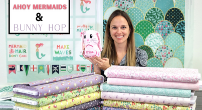 New Fabric Video #26:  Ahoy Mermaids & Bunny Hop