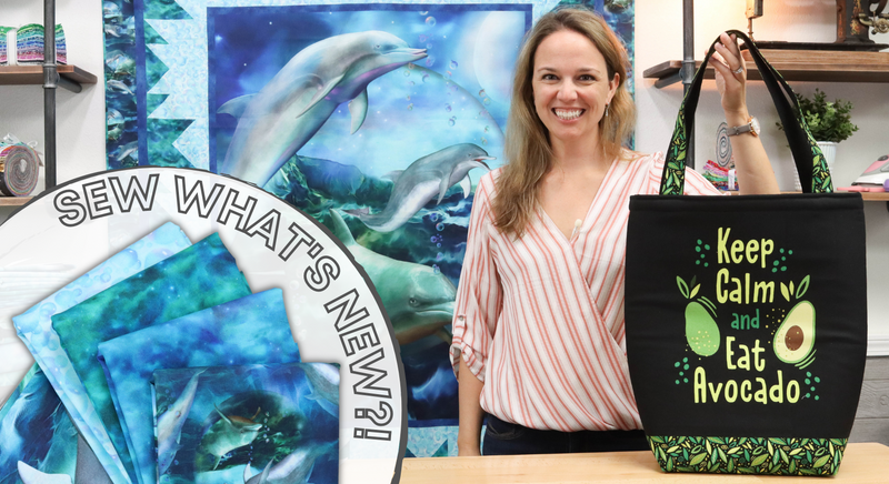 Sew What's New: Avocado Love & Dazzling Dolphins!