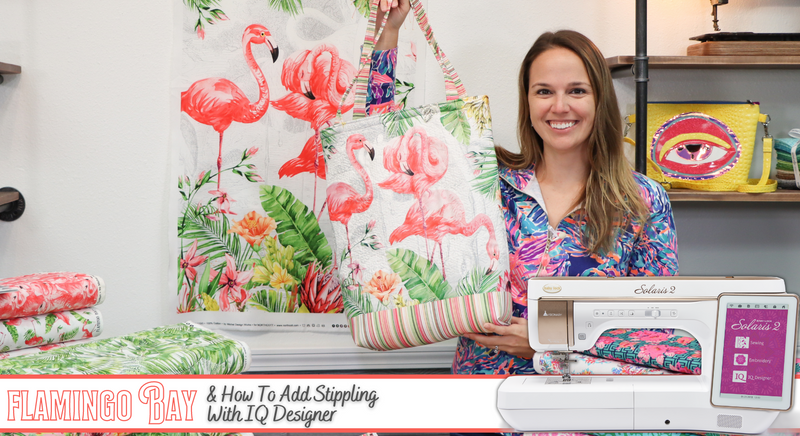 New Flamingo Bay Fabric & How To Add Custom Stippling To Your Project Using The BabyLock Solaris 2!