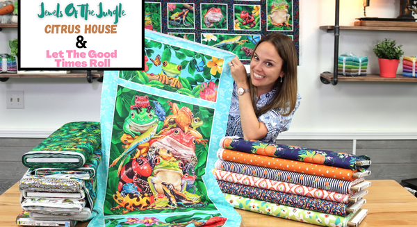 New Fabric Video #37: Jewels Of The Jungle, Citrus House & Let The Good Times Roll
