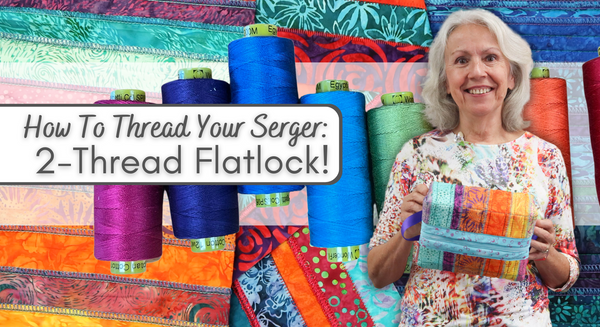 How To Thread Your BabyLock Serger For A  2-Thread Flatlock Wide!