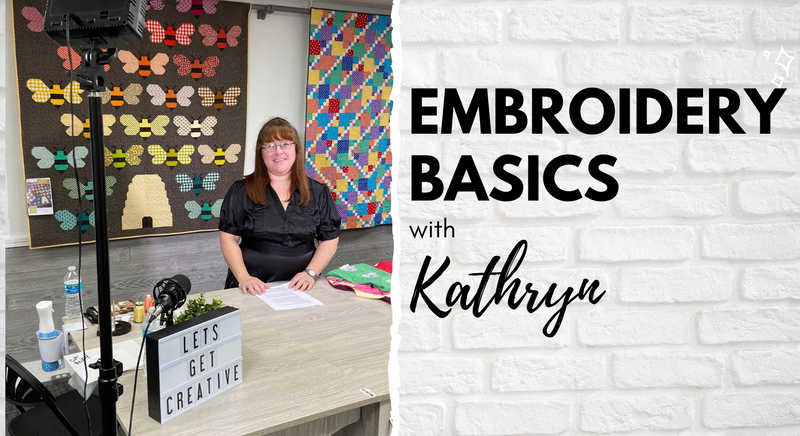 Embroidery Basics with Kathryn!