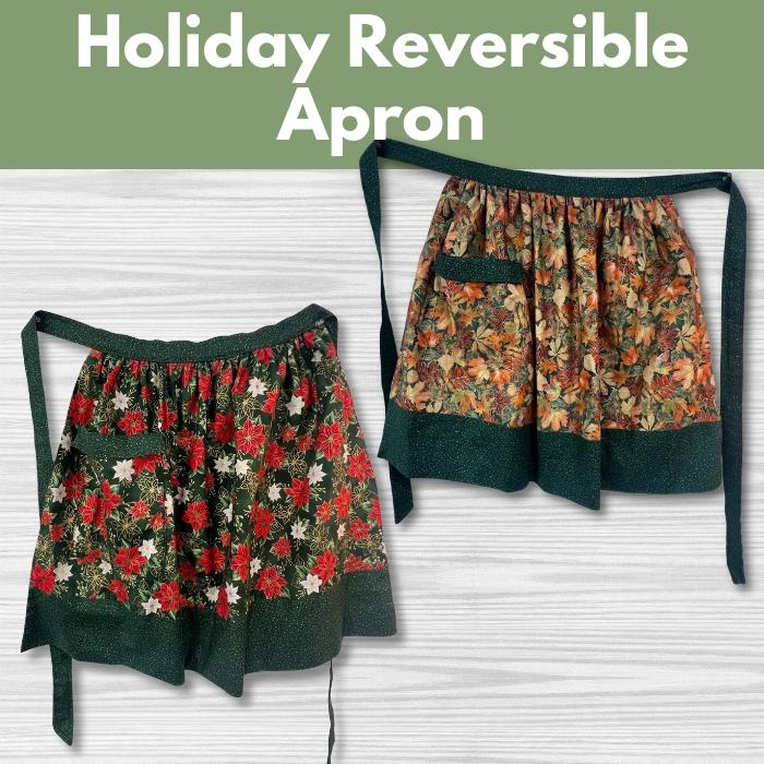 Holiday Reversible Apron* Thurs 10/02 1:00-4:00pm