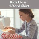 Kids Class: 1-Yard Skirt* Sat 05/02 9:30am-12:30pm
