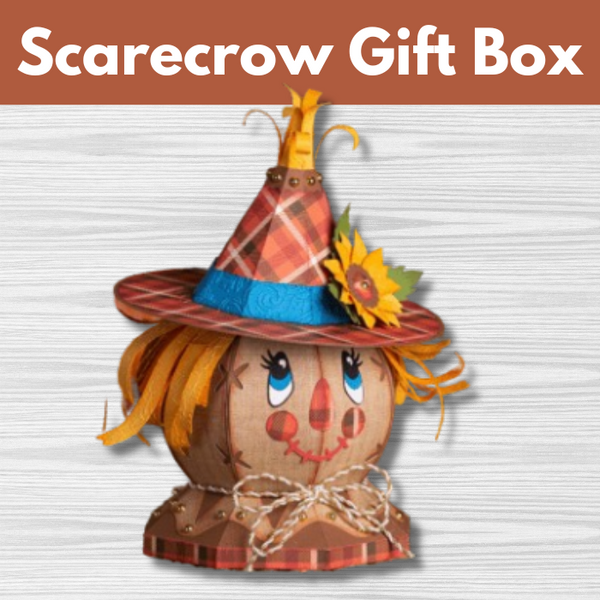 Scarecrow Gift Box Project** Fri 10/03 9:30am-4:00pm