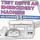 Test Drive an Embroidery Machine* Sat 12/05 10:00am-12:00pm