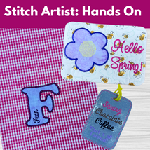 Stitch Artist Hands-On** Fri 11/06 9:30am-11:30am