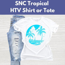 SNC Tropical HTV Shirt or Tote* Tues 07/07 1:00-4:00pm