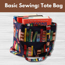 Basic Sewing: Tote Bag* Sat 08/08 9:30am-noon