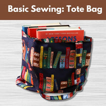 Basic Sewing: Tote Bag* Sat 08/08 9:30am-noon
