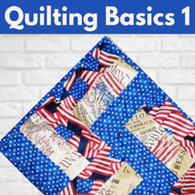 Quilting Basics 1* Tues 09/02 & 09/09 9:30am-12:30pm