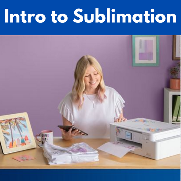 Intro to Sublimation* Thurs 07/10 9:30am-12:30pm