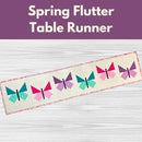 Spring Flutter Table Runner** Fri 09/04 & 09/11 5:30-8:00pm