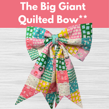 The Big Giant Quilted Bow** Fri 12/04, 12/11 5:30pm-8:00pm