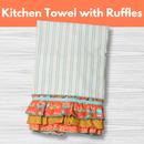 Kitchen Towel with Ruffles** Wed 01/14 12:00-4:00pm