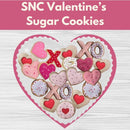 SNC Valentine's Sugar Cookies* Fri 01/16 1:00-4:00pm