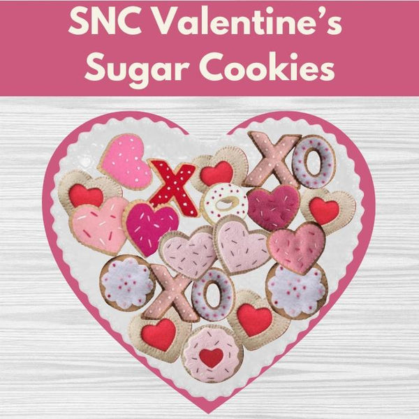 SNC Valentine's Sugar Cookies* Fri 01/16 1:00-4:00pm
