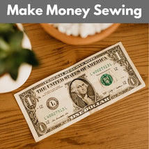 Make Money Sewing* Sat 09/19 1:00-3:00pm
