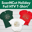 ScanNCut Holiday Foil HTV T-Shirt* Fri 11/20 9:30am-12:30pm