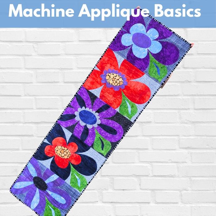 Machine Applique Basics* Tues 10/14 & 10/21 5:30-8:00pm