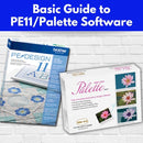 Basic Guide to PE11/Palette Software* Wed 01/28, 02/11, & 02/25 1:00-4:00pm