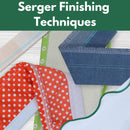 Serger Finishing Techniques** Wed 03/25 1:00-4:00pm