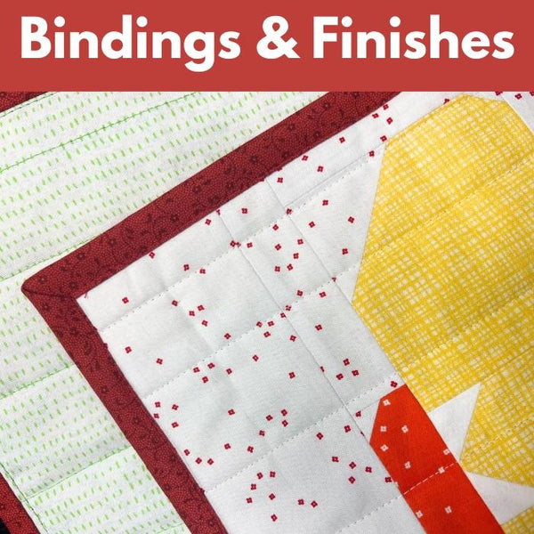 Bindings & Finishes** Thurs 03/26 9:30am-12:30pm