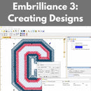 Embrilliance 3: Creating Designs** Thurs 04/30 1:00-3:00pm