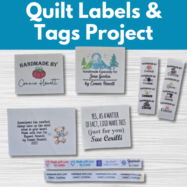 Quilt Labels & Tags Project** Thurs 07/31 9:30am-12:30pm