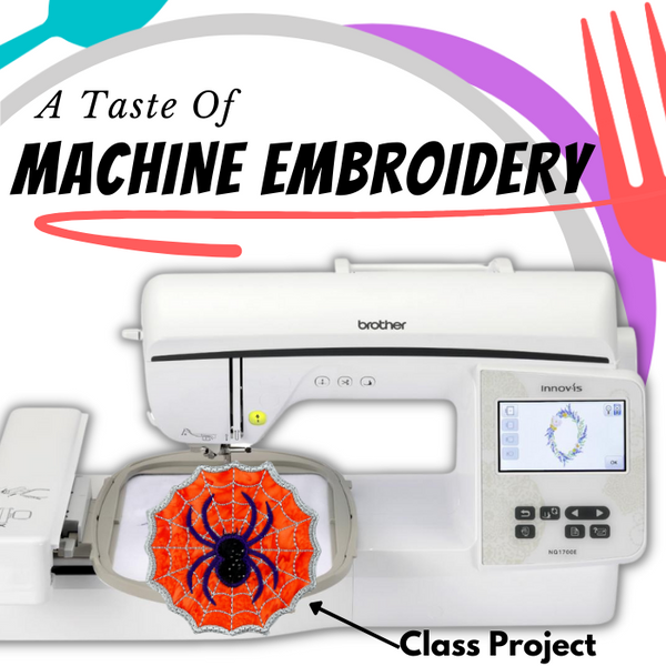 A Taste Of Machine Embroidery*  Sat 05/11 1:00pm-2:30pm