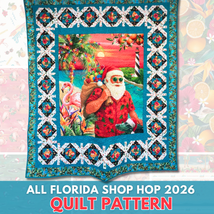 All Florida Shop Hop 2026 Quilt Pattern - Designed By Carol W.