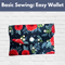 Basic Sewing: Easy Wallet* Sat 07/20 9:30am-12:30pm