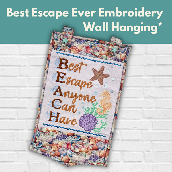 Beach, The Best Escape Ever Embroidery Wall Hanging* Mon 06/17 9:30am-1:30pm