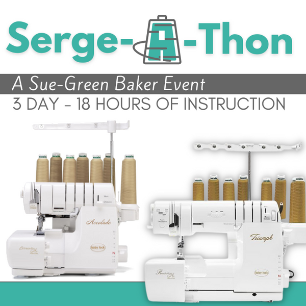 3 Day Basic Serge A Thon* Thurs-Sat 11/14-11/16 10:00am-4:00pm