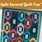 Split Second Quilt Top* Tues 08/05 08/12 & 08/19 1:00-4:00pm