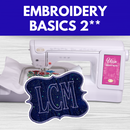 Embroidery Basics 2** Wed 10/28 1:00pm-4:00pm