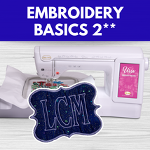 Embroidery Basics 2** Wed 10/28 1:00pm-4:00pm