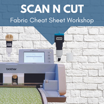 Fabric Cheat Sheet Workshop* Mon 06/03 9:30am-12:30pm